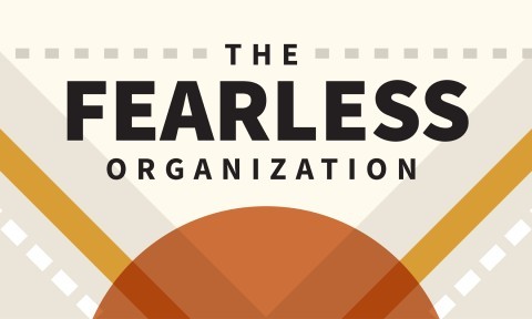 The Fearless Organization (Blinkist Summary)