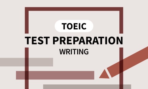 Business English: TOEIC Test Preparation – Writing